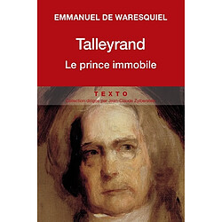 Talleyrand, le prince immobile
