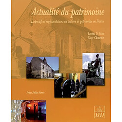 Actualité du patrimoine : dispositifs et réglementations en matière de patrimoine en France - Occasion