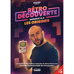 Rétro découverte : saisons 1 & 2 : les origines