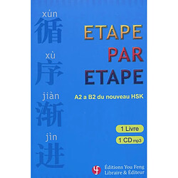 Etape par étape : A2 a B2 du nouveau HSK