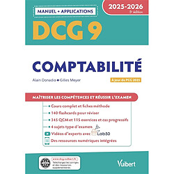 DCG 9, comptabilité : manuel + applications : 2025-2026