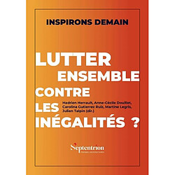 Lutter ensemble contre les inégalités ?