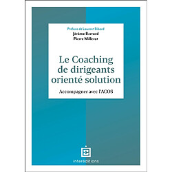 Le coaching de dirigeants orienté solution : accompagner avec l'ACOS