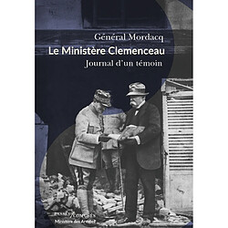 Le ministère Clemenceau : journal d'un témoin