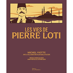 Les vies de Pierre Loti