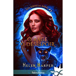 O rage ô désespoir : Les liens du sang, T3