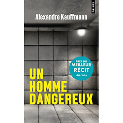 Un homme dangereux