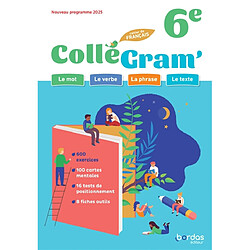 ColléGram' 6e, cahier de français : nouveau programme 2025