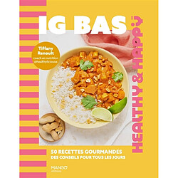 IG bas : 50 recettes gourmandes, des conseils pour tous les jours - Occasion