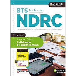 Relation client à distance et digitalisation, BTS NDRC 1re & 2e années : bloc 2