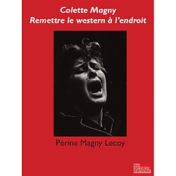 Colette Magny : remettre le western à l'endroit