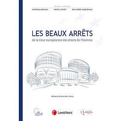 Les beaux arrêts de la Cour européenne des droits de l'homme