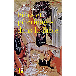 Fêtes et pèlerinages dans la Bible