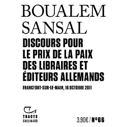 Discours pour le prix de la Paix des libraires et éditeurs allemands : Francfort-sur-le-Main, 16 octobre 2011