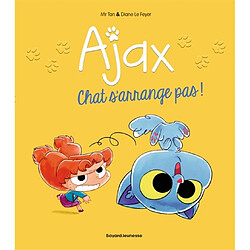 Ajax. Vol. 2. Chat s'arrange pas !