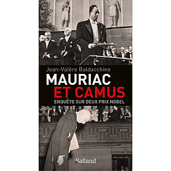 Mauriac et Camus : enquête sur deux prix Nobel