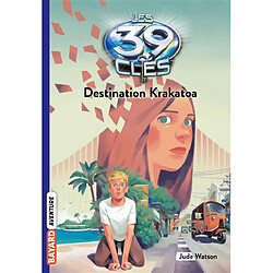 Les 39 clés. Vol. 6. Destination Krakatoa