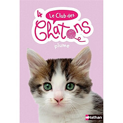 Le club des chatons. Vol. 4. Plume