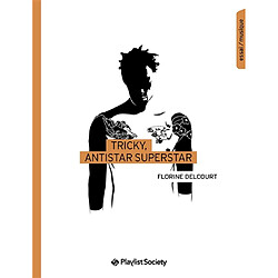 Tricky, antistar superstar