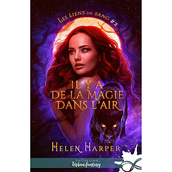 Il y a de la magie dans l'air : Les liens du sang , T2