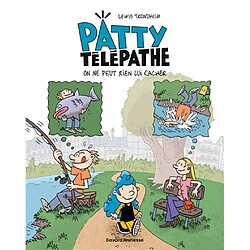 Patty télépathe. Vol. 1. On ne peut rien lui cacher