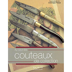 Au coeur des couteaux de collection