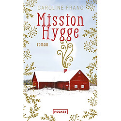 Mission hygge