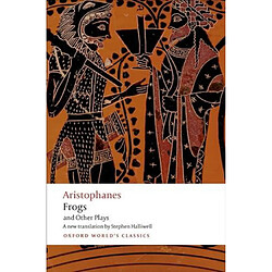 Aristophanes Frogs and Other Plays