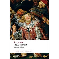 The Alchemist and Other Plays