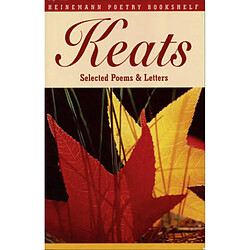 Heinemann Poetry Bookshelf Keats Selected Poems and Letters