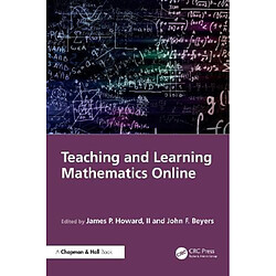 Teaching and Learning Mathematics Online