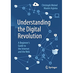 Understanding the Digital Revolution