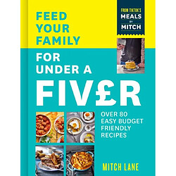 Feed Your Family for Under a Fiver 