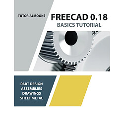 FreeCAD 0.18 Basics Tutorial 