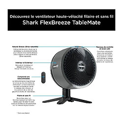 Ventilateur de table - SHARK - FA150EU - Avec ou sans fil - FlexBreeze TableMate