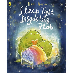 Sleep Tight Disgusting Blob