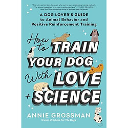 How to Train Your Dog with Love Science