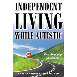Independent Living While Autistic