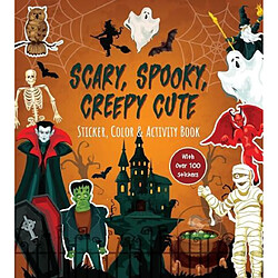 Scary Spooky Creepy Cute Sticker Color amp Activity Book