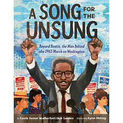 A Song for the Unsung Bayard Rustin the Man Behind the 1963 March on Washington