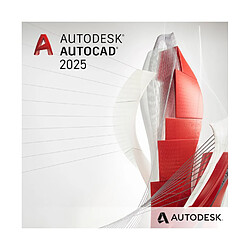 Autodesk AutoCAD 2025 - 1 an - Licence à télécharger - Livraison rapide 7/7j