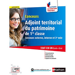 Concours adjoint territorial du patrimoine de 1re classe : concours externe, interne et 3e voie, catégorie C : tout-en-un, écrit + oral - Occasion