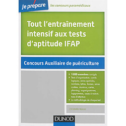 Tout l'entraînement intensif aux tests d'aptitude IFAP : concours auxiliaire de puériculture - Occasion