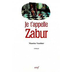 Je t'appelle Zabur · Occasion Maurice Vauthier
