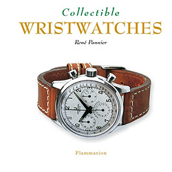 Collectible wristwatches