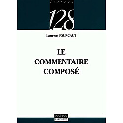 Le commentaire composé - Occasion
