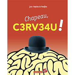 Chapeau, cerveau !