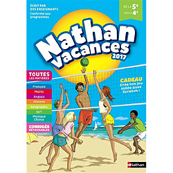 Nathan vacances 2017 : de la 5e vers la 4e, toutes les matières : conforme aux programmes