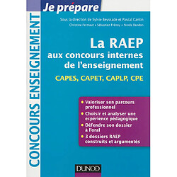 La RAEP aux concours internes de l'enseignement : CAPES, CAPET, CAPLP, CPE - Occasion