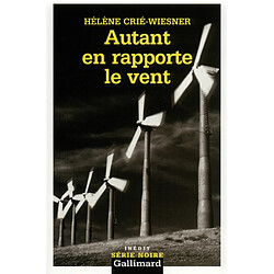 Autant en rapporte le vent · Occasion Hélène Crié-Wiesner